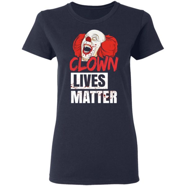 Clown Lives Matter T-Shirts, Hoodies, Sweater 7