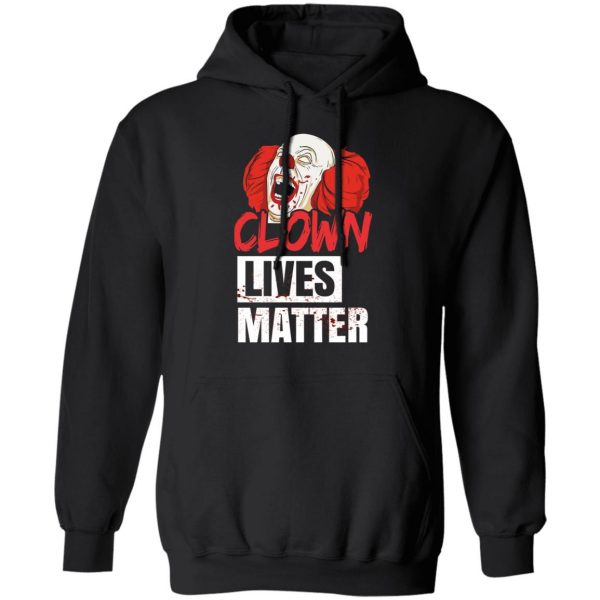 Clown Lives Matter T-Shirts, Hoodies, Sweater 10
