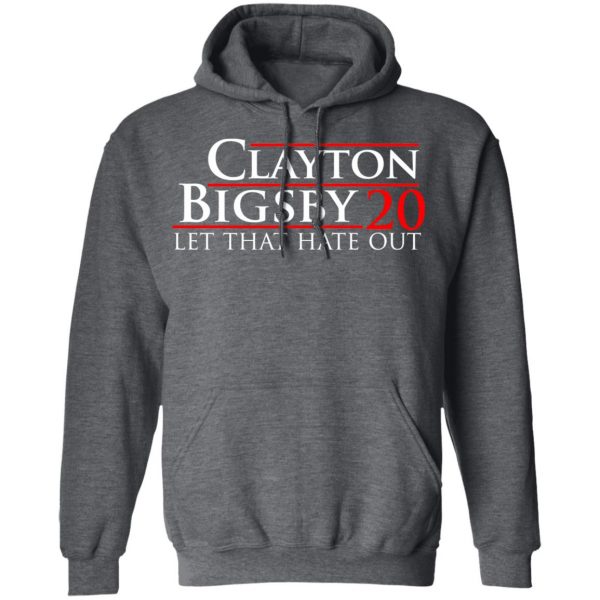 Clayton Bigsby 2020 Let That Hate Out T-Shirts, Hoodies, Sweater Election 14