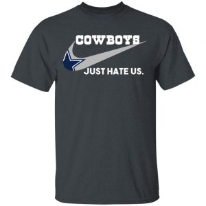 Dallas Cowboys Just Hate Us T-Shirts, Hoodies, Sweater Sports 2