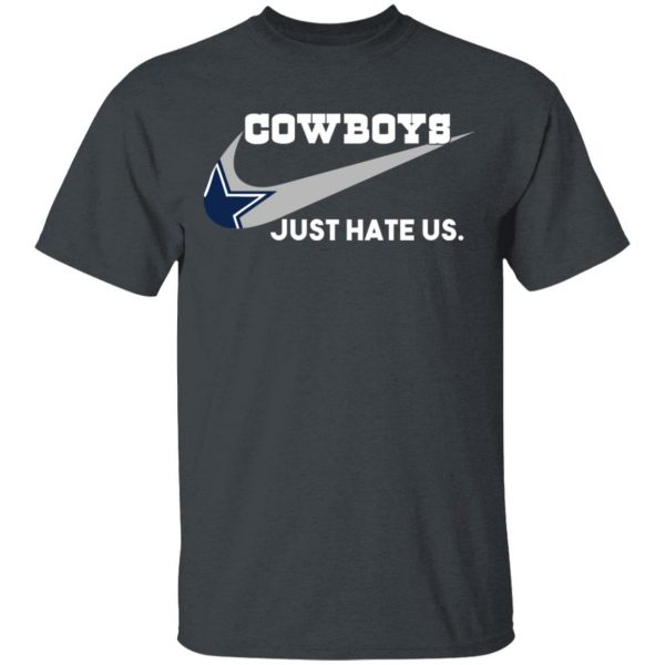 Dallas Cowboys Just Hate Us T-Shirts, Hoodies, Sweater Sports 4