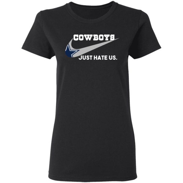 Dallas Cowboys Just Hate Us T-Shirts, Hoodies, Sweater Sports 7