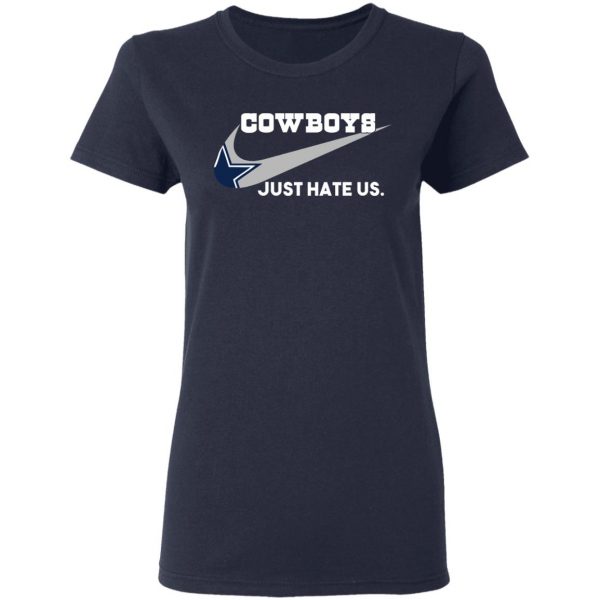Dallas Cowboys Just Hate Us T-Shirts, Hoodies, Sweater Apparel 9