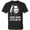 Cherie Berry Lifts Me Up T-Shirts, Hoodies, Sweater
