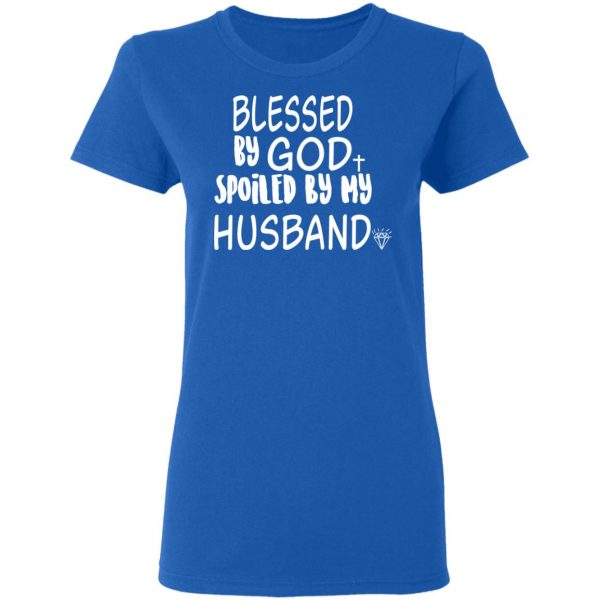 Blessed By God Spoiled By My Husband T-Shirts, Hoodies, Sweater 8
