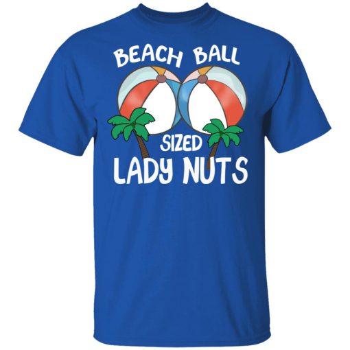 Beach Balls Sized Lady Nuts T-Shirts, Hoodies, Sweater - Image 2