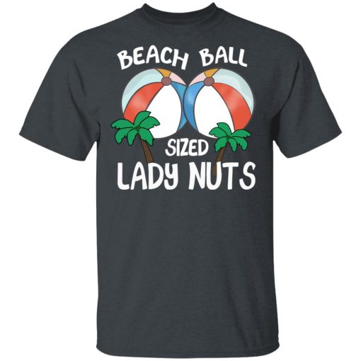 Beach Balls Sized Lady Nuts T-Shirts, Hoodies, Sweater - Image 4