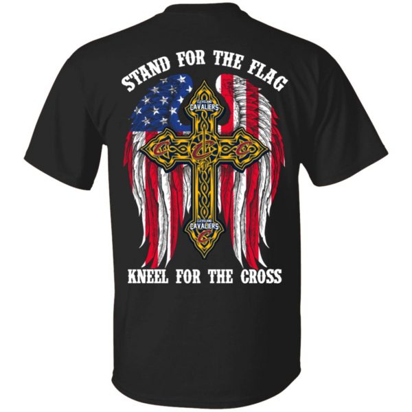 Cleveland Cavaliers Stand For The Flag Kneel For The Cross T-Shirts, Hoodies, Sweater 1