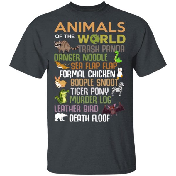 Animals Of The World Funny Animals T-Shirts, Hoodies, Sweater 2