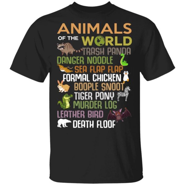Animals Of The World Funny Animals T-Shirts, Hoodies, Sweater 1