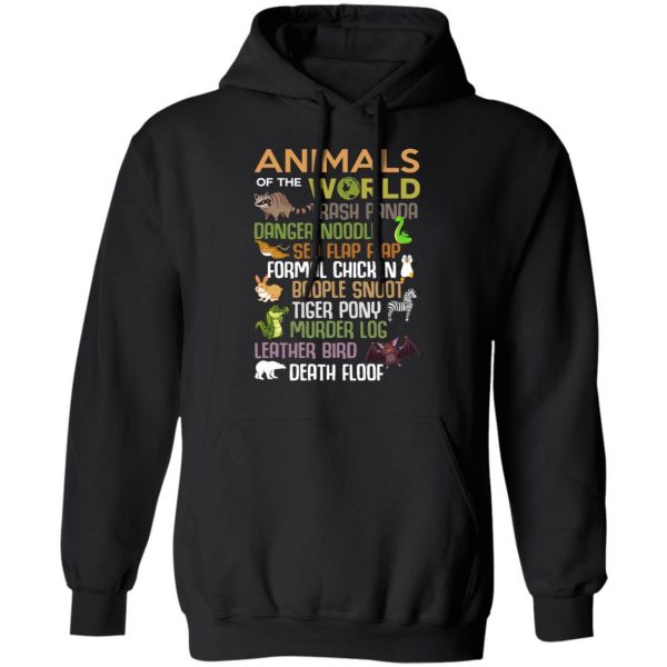 Animals Of The World Funny Animals T-Shirts, Hoodies, Sweater 4