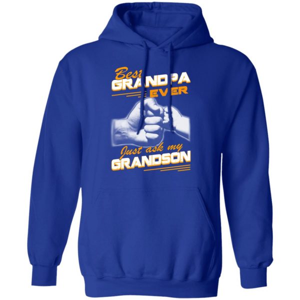 Best Grandpa Ever Just Ask My Grandson T-Shirts, Hoodies, Sweater 13