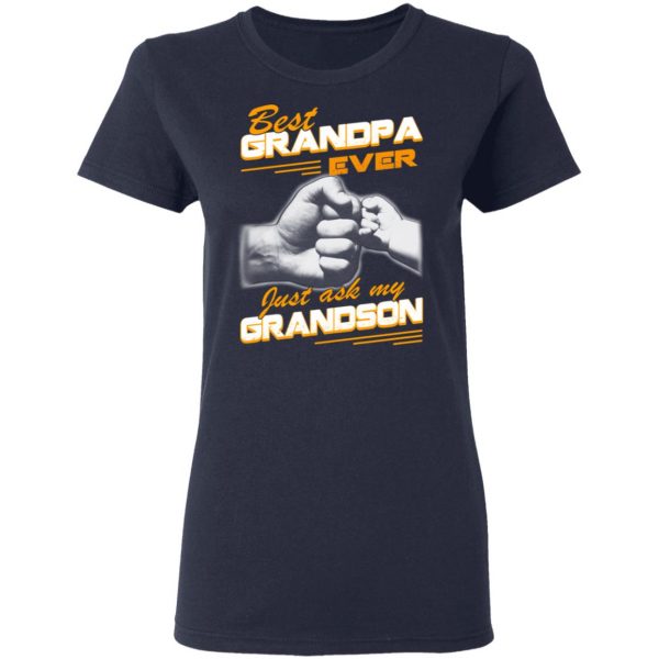 Best Grandpa Ever Just Ask My Grandson T-Shirts, Hoodies, Sweater 7