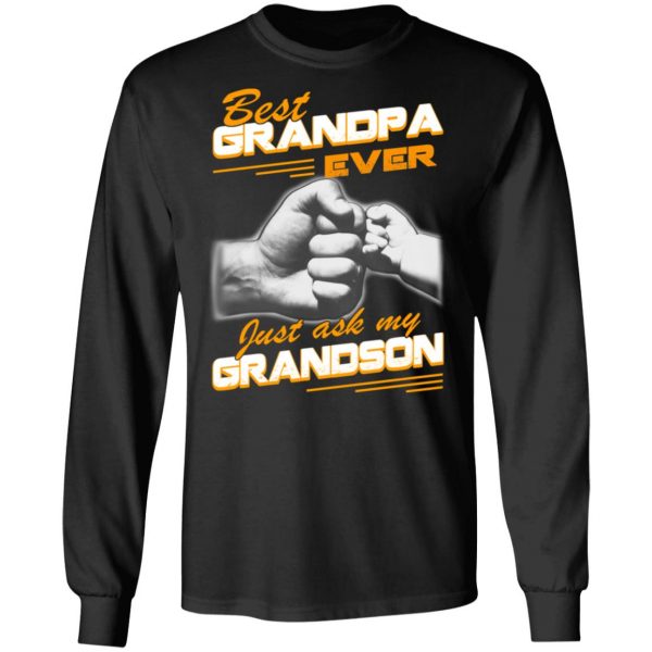 Best Grandpa Ever Just Ask My Grandson T-Shirts, Hoodies, Sweater 9