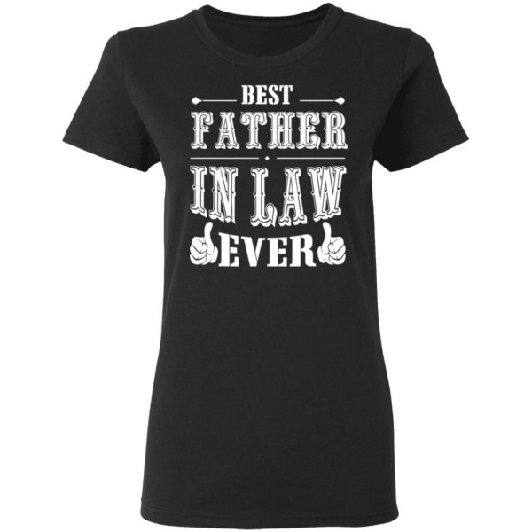 Best Father In Law Ever T-Shirts, Hoodies, Sweater 2