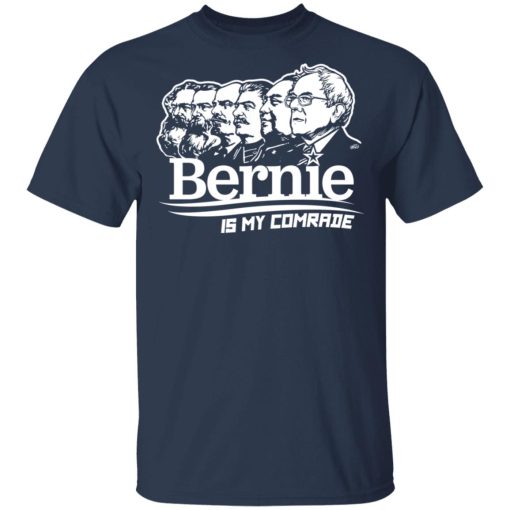 Bernie Sanders Is My Comrade T-Shirts, Hoodies, Sweater - Image 3