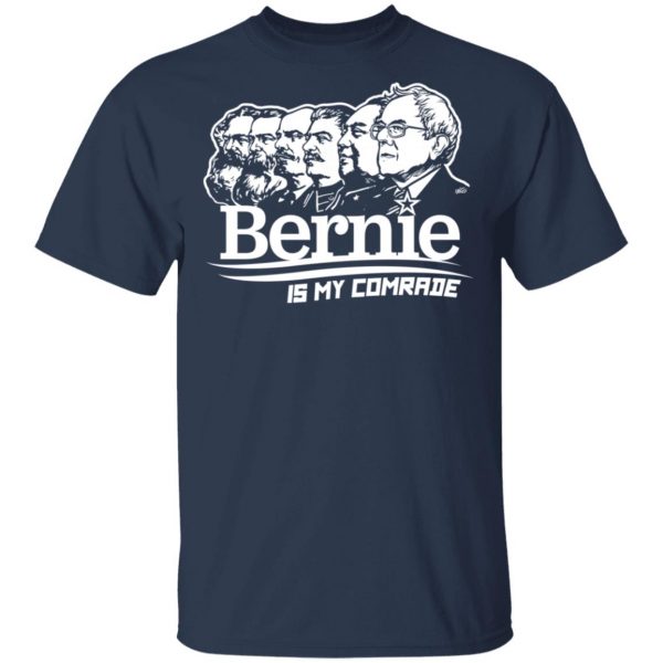 Bernie Sanders Is My Comrade T-Shirts, Hoodies, Sweater 3