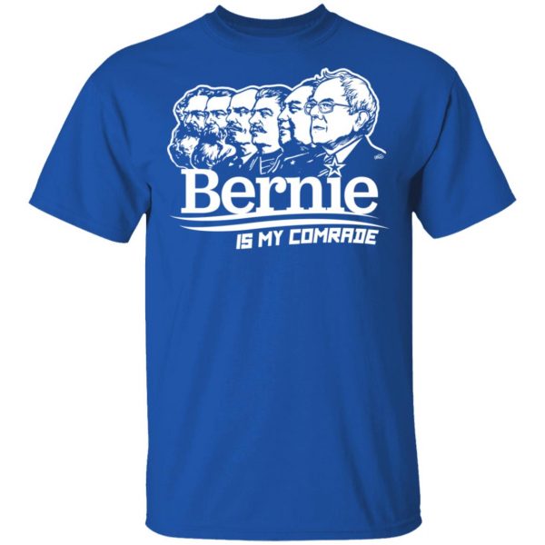 Bernie Sanders Is My Comrade T-Shirts, Hoodies, Sweater 4