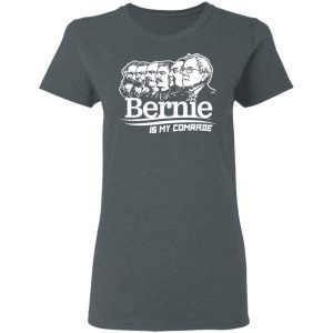 Bernie Sanders Is My Comrade T-Shirts, Hoodies, Sweater 18