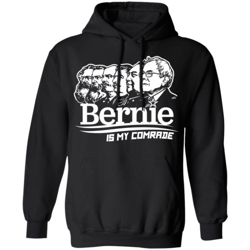 Bernie Sanders Is My Comrade T-Shirts, Hoodies, Sweater - Image 10