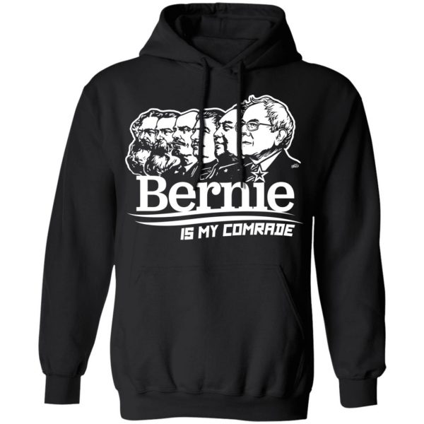 Bernie Sanders Is My Comrade T-Shirts, Hoodies, Sweater 10
