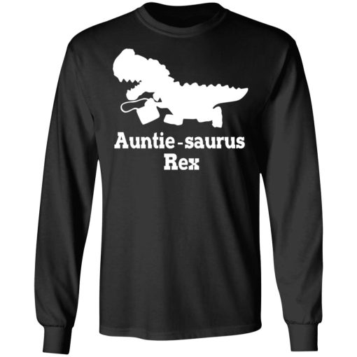 Auntie Saurus Rex Dinosaur T-Shirts, Hoodies, Sweater - Image 3