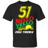 51 Mello Yello Cole Trickle Days of Thunder T-Shirts, Hoodies, Sweater Movie