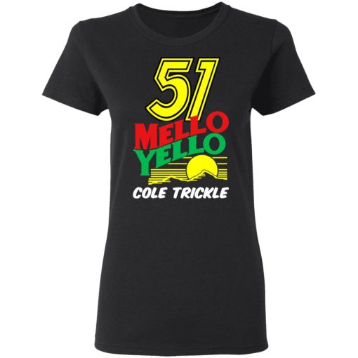 51 Mello Yello Cole Trickle Days of Thunder T-Shirts, Hoodies, Sweater - Image 2