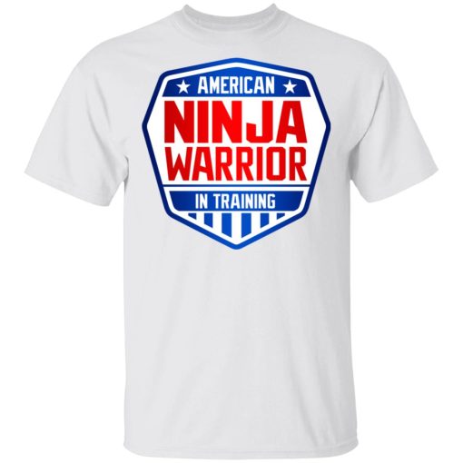 American Ninja Warrior In Training T-Shirts, Hoodies, Sweater 2