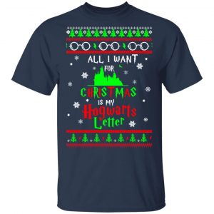 All I Want For Christmas Is My Hogwarts Letter Harry Potter T-Shirts, Hoodies, Sweater 15