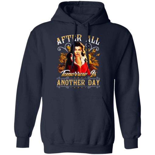 After All Tomorrow Is Another Day Vivien Leigh T-Shirts, Hoodies, Sweater - Image 11