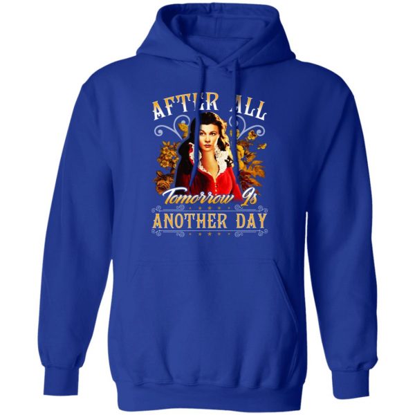 After All Tomorrow Is Another Day Vivien Leigh T-Shirts, Hoodies, Sweater 13