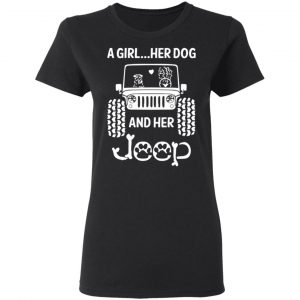 A Girl Her Dog And Her Jeep T-Shirts, Hoodies, Sweater 6