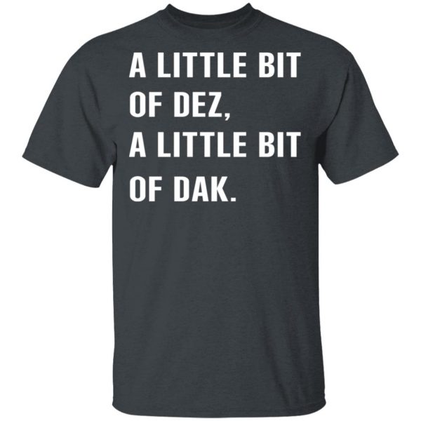 A Little Bit Of Dez A Little Bit Of Dak T-Shirts, Hoodies, Sweater 2
