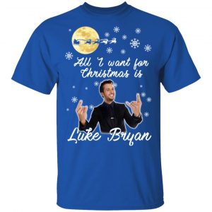 All I Want For Christmas Is Luke Bryan T-Shirts, Hoodies, Sweater 16