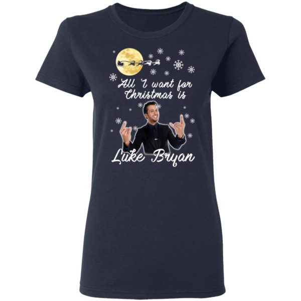 All I Want For Christmas Is Luke Bryan T-Shirts, Hoodies, Sweater 7