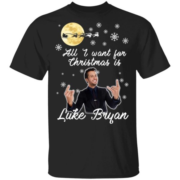 All I Want For Christmas Is Luke Bryan T-Shirts, Hoodies, Sweater 1