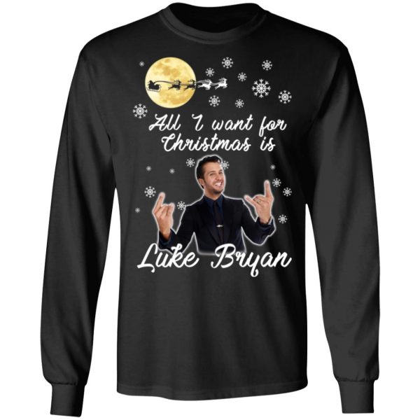 All I Want For Christmas Is Luke Bryan T-Shirts, Hoodies, Sweater 9
