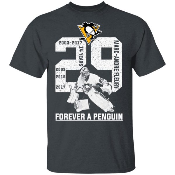 2003-2017 14 Years Marc Andre Fleury 29 Forever A Penguin T-Shirts, Hoodies, Sweater 2