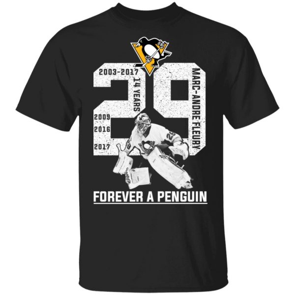 2003-2017 14 Years Marc Andre Fleury 29 Forever A Penguin T-Shirts, Hoodies, Sweater 1