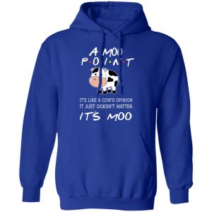 A Moo Point It’s Moo Friends T-Shirts, Hoodies, Sweater 25