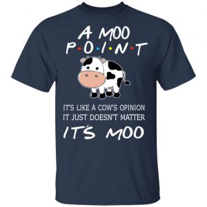 A Moo Point It’s Moo Friends T-Shirts, Hoodies, Sweater 15