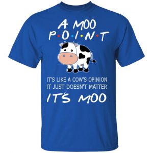 A Moo Point It’s Moo Friends T-Shirts, Hoodies, Sweater 16