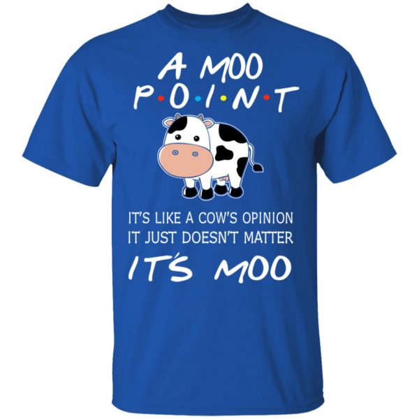 A Moo Point It’s Moo Friends T-Shirts, Hoodies, Sweater 4