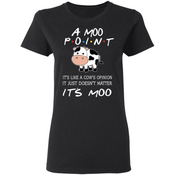 A Moo Point It’s Moo Friends T-Shirts, Hoodies, Sweater 5