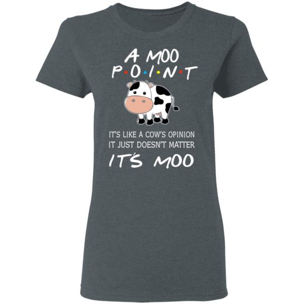 A Moo Point It’s Moo Friends T-Shirts, Hoodies, Sweater 6