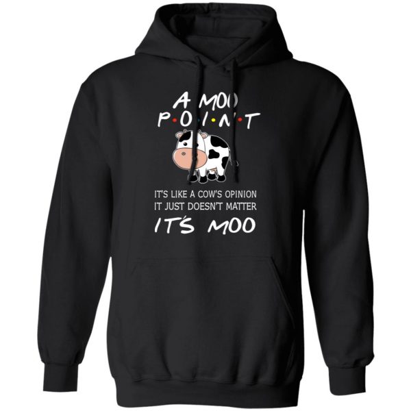 A Moo Point It’s Moo Friends T-Shirts, Hoodies, Sweater 10