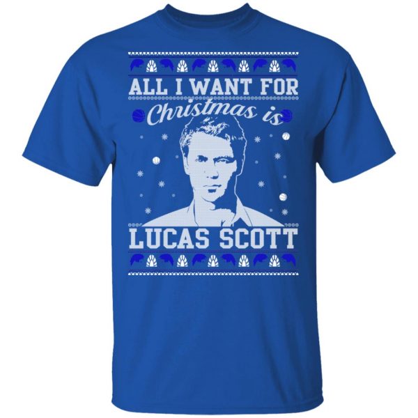 All I Want For Christmas Is Lucas Scott T-Shirts, Hoodies, Sweater 4