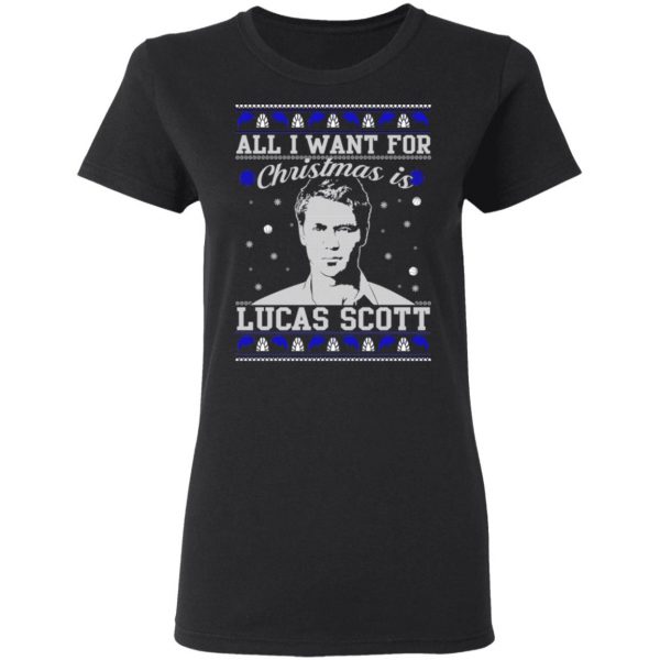 All I Want For Christmas Is Lucas Scott T-Shirts, Hoodies, Sweater 5