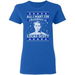 All I Want For Christmas Is Lucas Scott T-Shirts, Hoodies, Sweater 20